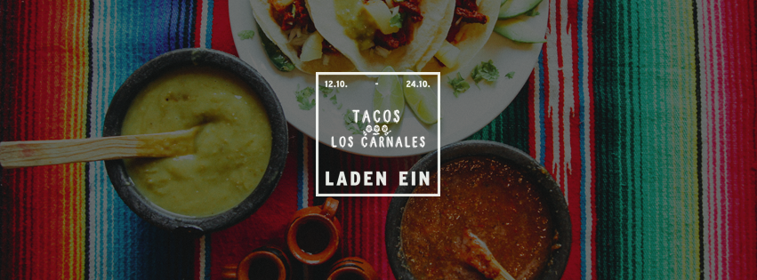 LADEN EIN Teaser für Tacos Los Carnales: Los Carnales LADEN EIN