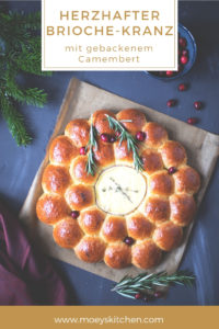 Rezept für herzhaften Brioche-Kranz mit gebackenem Camembert | moeyskitchen.com #brioche #camembert #brot #vorspeise #snack #rezepte #foodblog