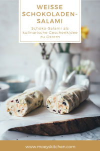 Weiße Schokoladen-Salami ist die perfekte Geschenkidee zu Ostern! Kulinarische Geschenke aus der Küche eignen sich super für das Osterbuffet | Schoko-Salami mit weißer Schokolade, Früchten und Nüssen | moeyskitchen.com #schokosalami #geschenkausderküche #ostern #osterbrunch