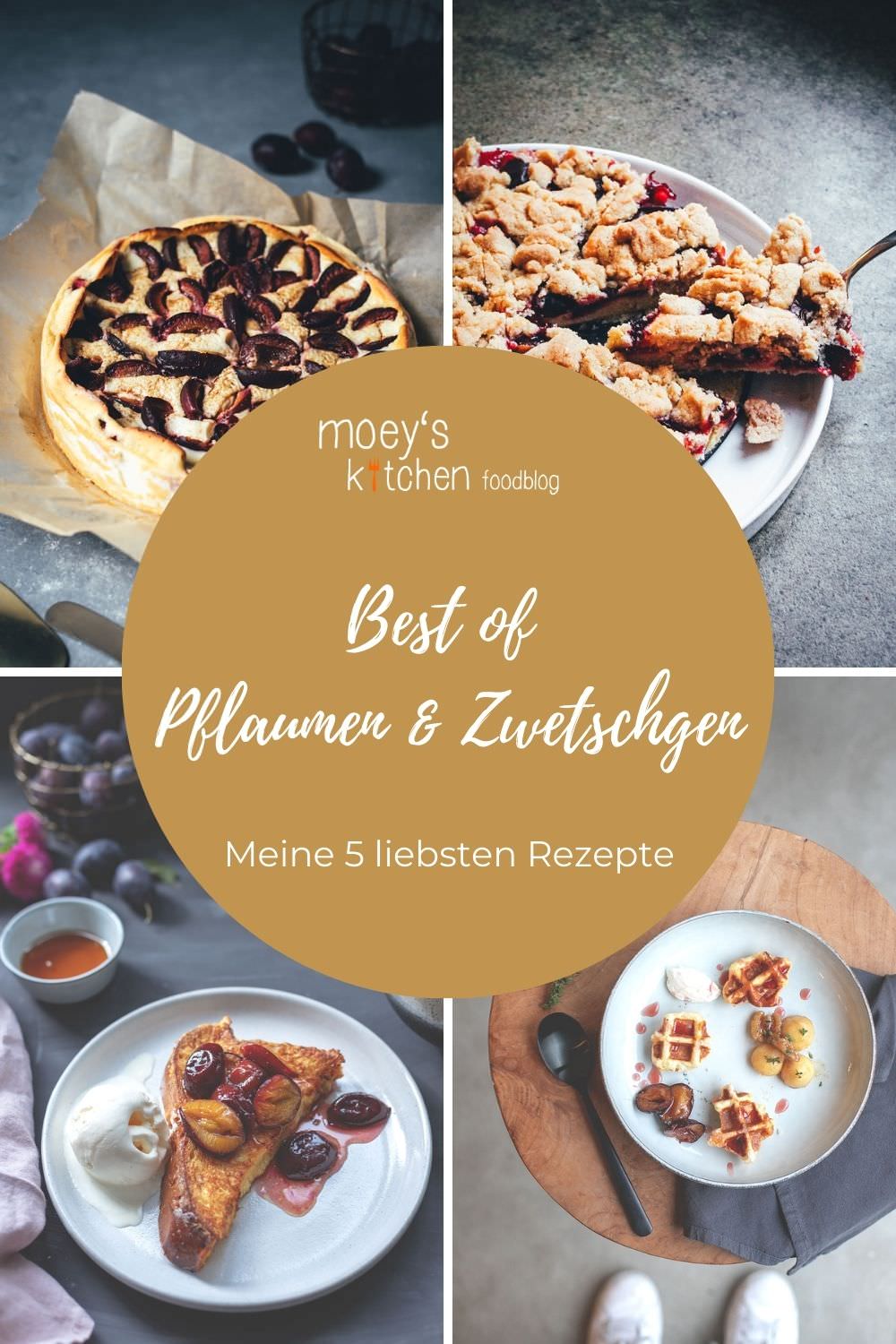 Best of Pflaumen und Zwetschgen – meine 5 liebsten Rezepte im Blog | moeyskitchen.com