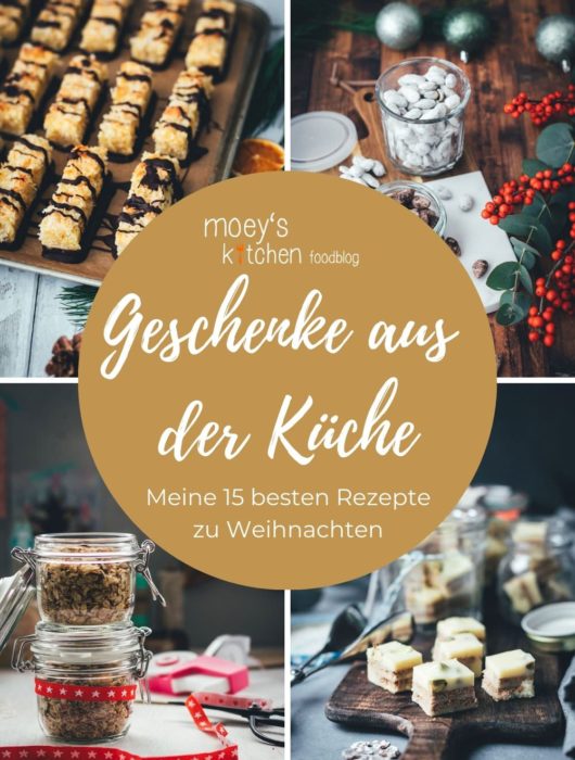 Geschenke aus der Küche – meine 15 besten Rezepte zu Weihnachten | moeyskitchen.com