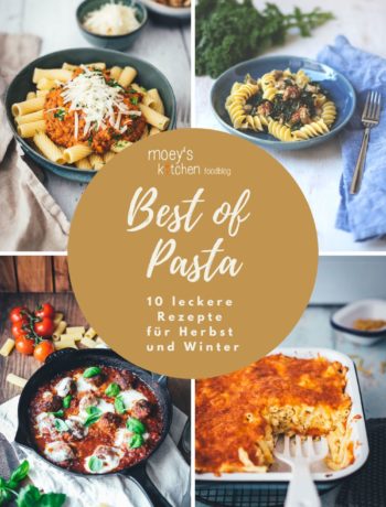 Best of Pasta – leckere Pasta-Rezepte | meine Rezeptsammlunmg für den Herbst und Winter | moeyskitchen.com